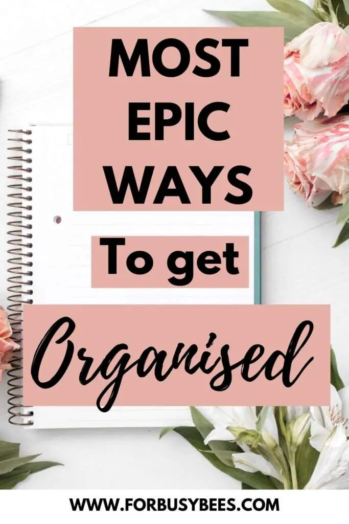 ways to get organised