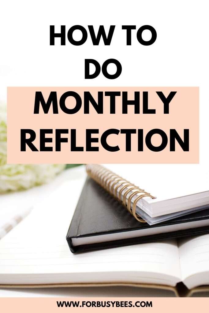 How to do monthly reflection