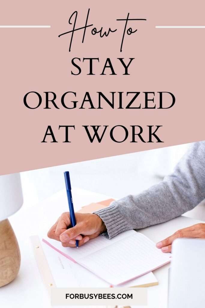 how to organize at work