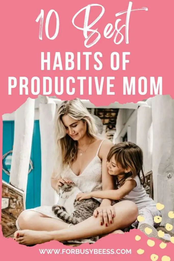 10 habits of productive mom