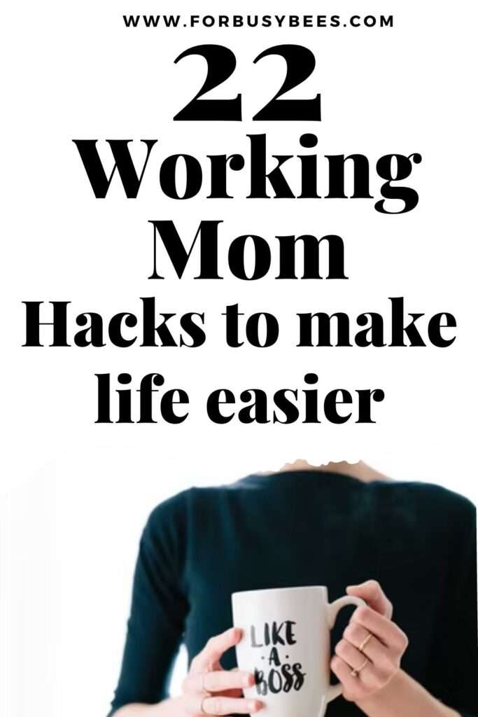 22 working mom hacks to make life easier
