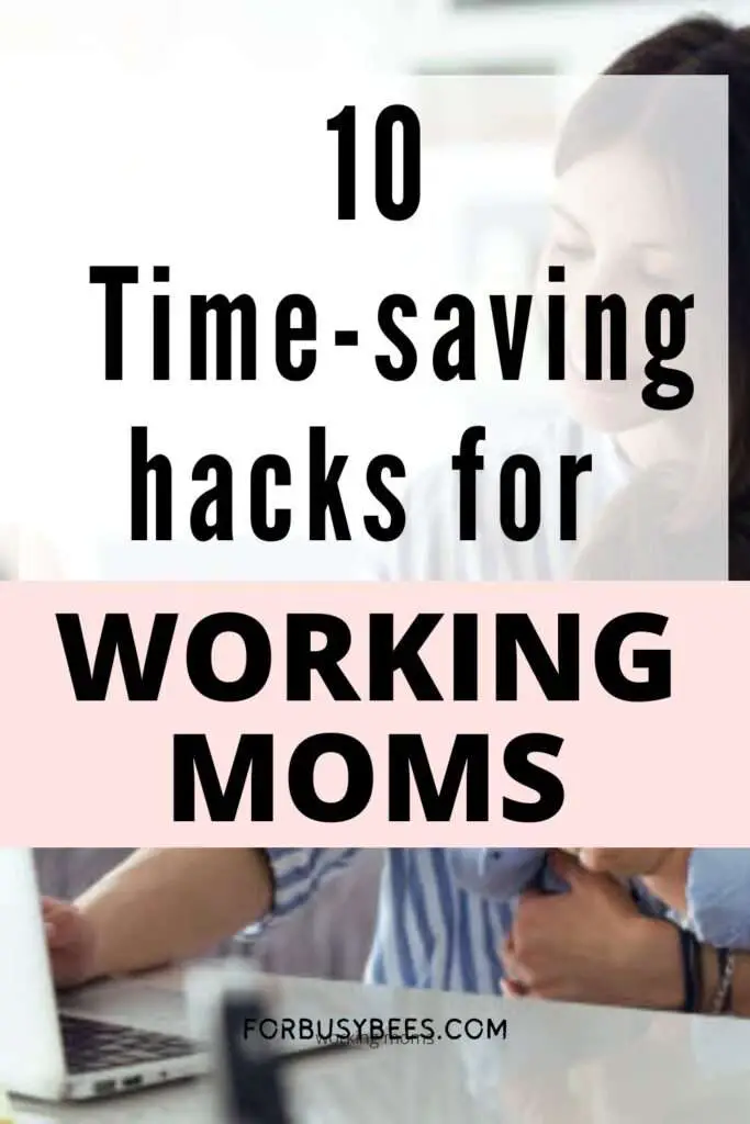 time saving tips for working moms