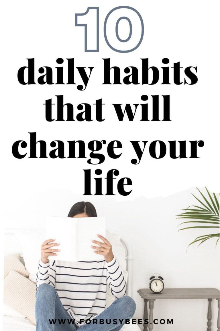 10 daily habits to improve your life - For Busy Bee's