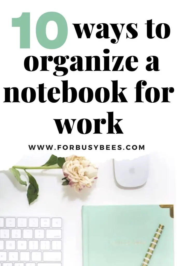 10 ways to organize a notebook for work
