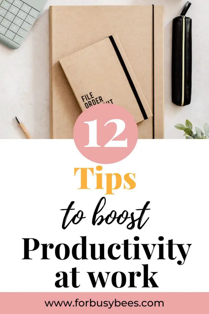 12 tips to boost productivity at work