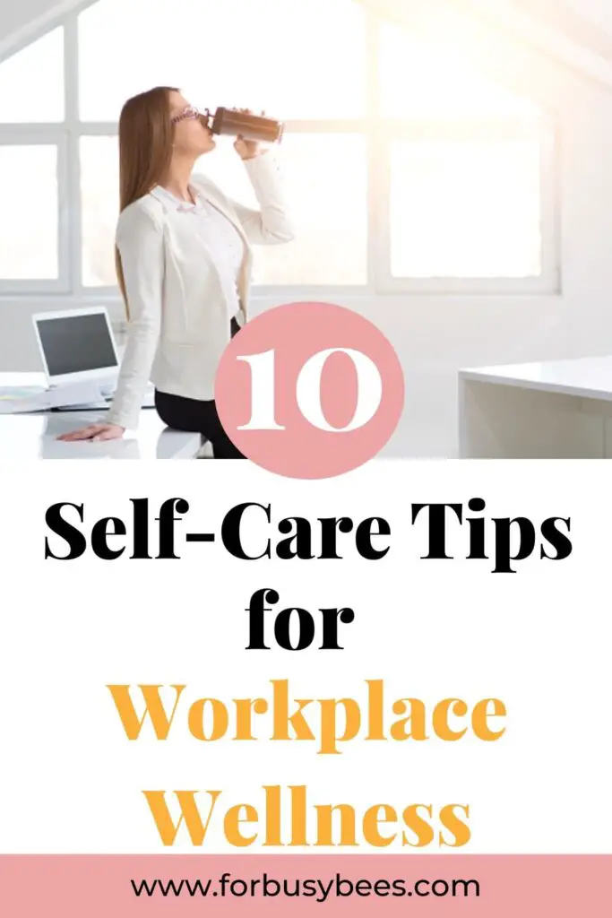Wellness, selfcare tips at work