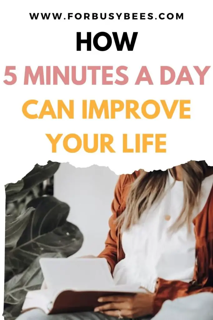how 5 min can improve your life