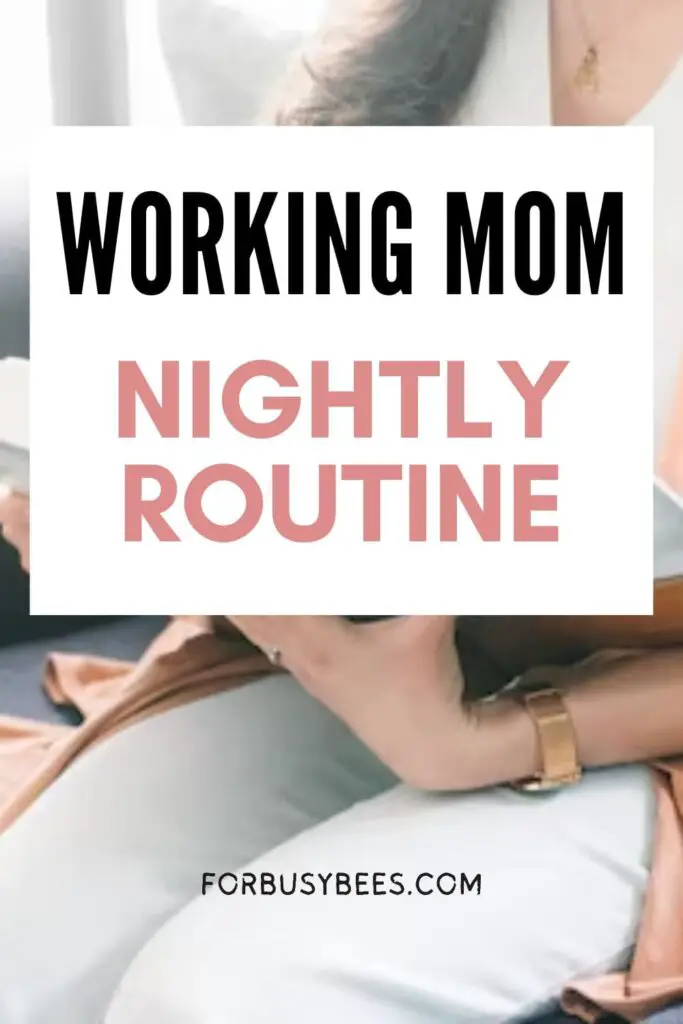 Working mom nightly routine 