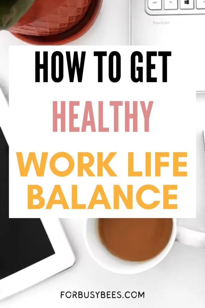 how to get healthy work life balance