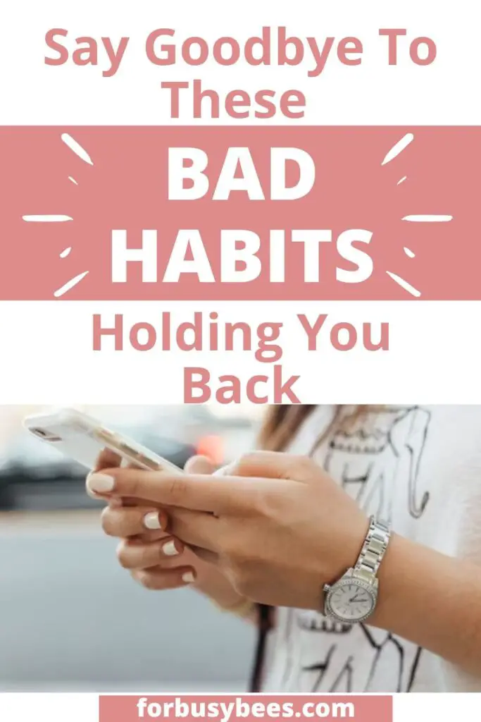 Bad Habits holding you back