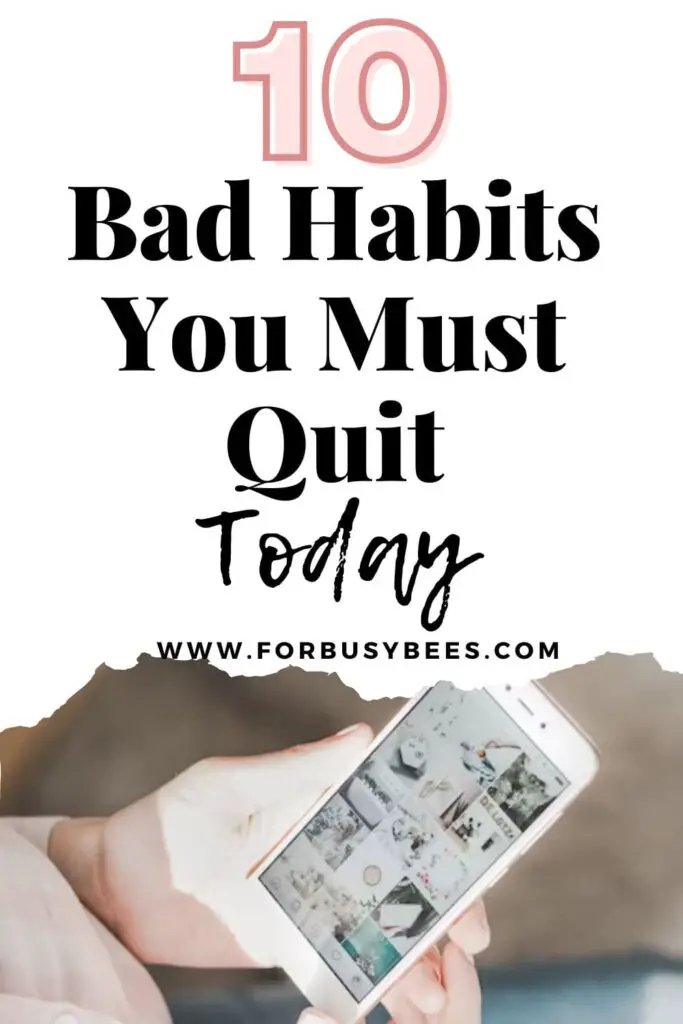 Bad Habits to quit
