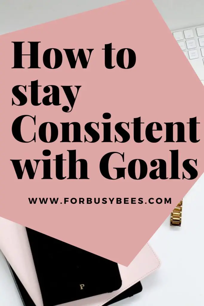 How to be consistent with goals