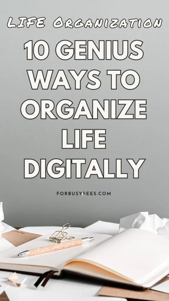 ways to organize life didgitally