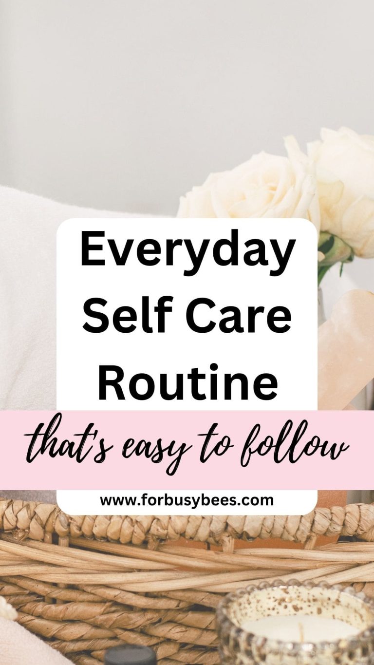 Simple Daily Self Care Routine for Women - For Busy Bee's