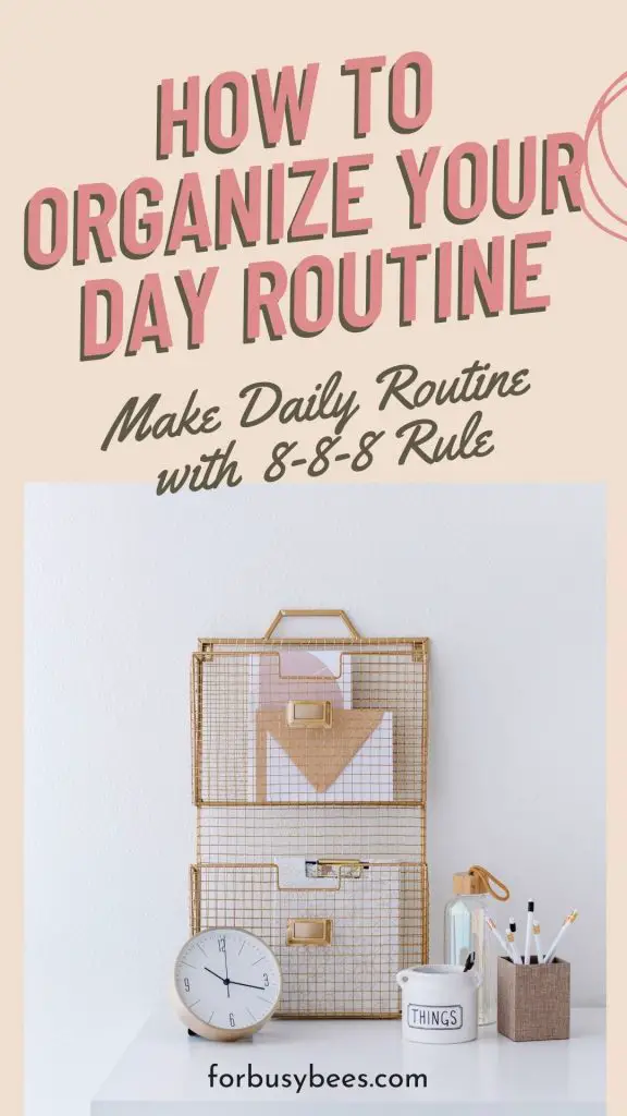 how to organize your day routine