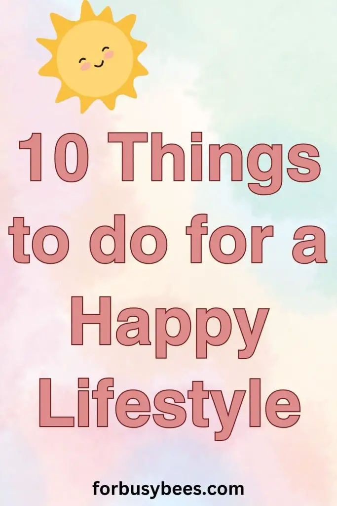 things to do for happy lifestyle