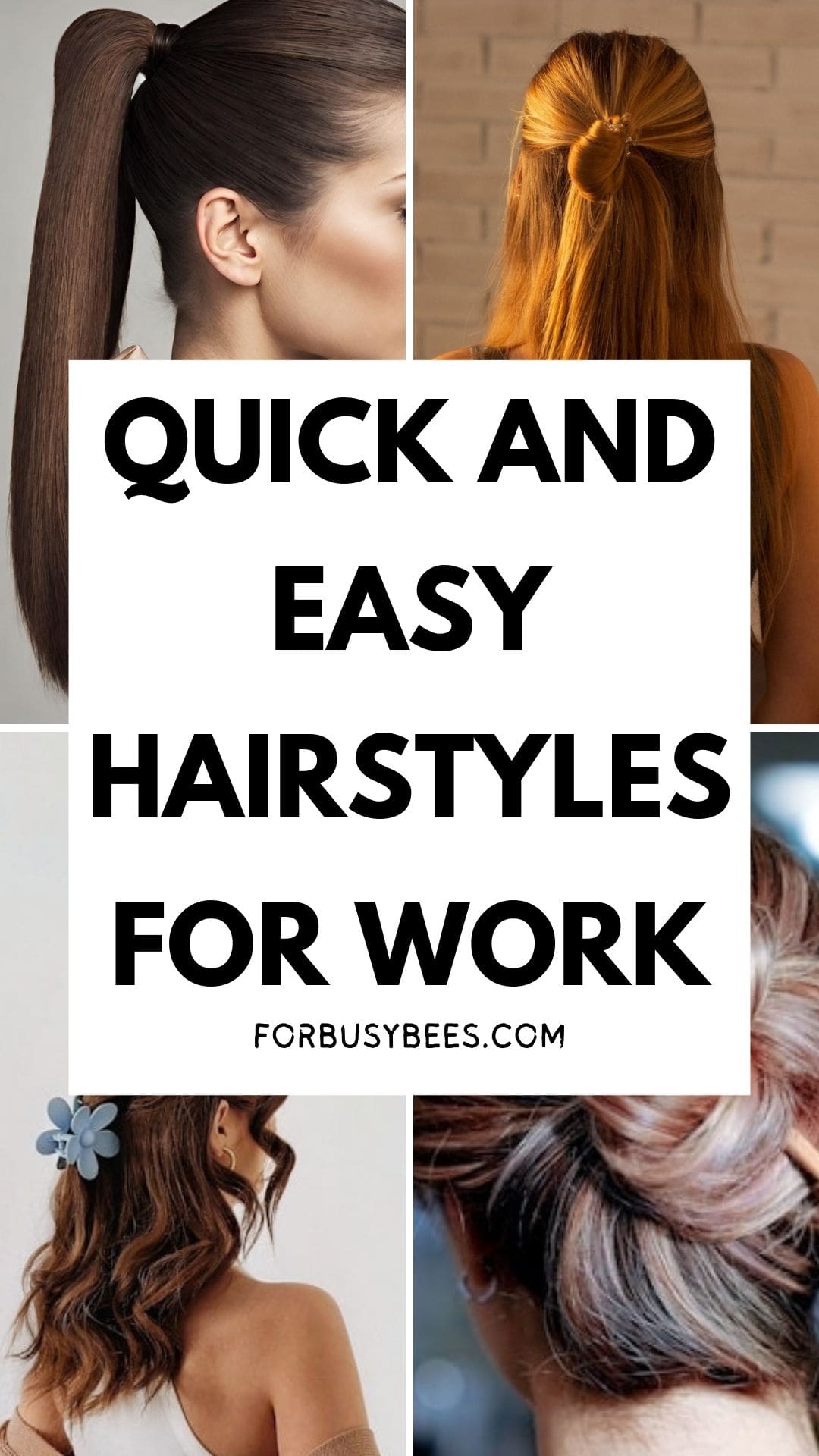 Quick and Easy Professional Hairstyles for Work