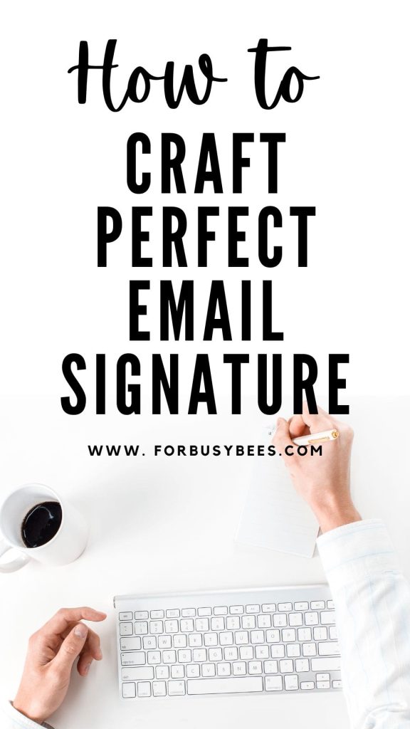 How to Craft Perfect Email Signature