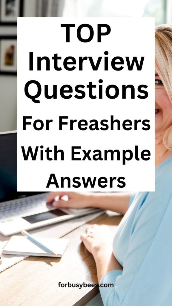 top Interview Questions and Answers for freashers
